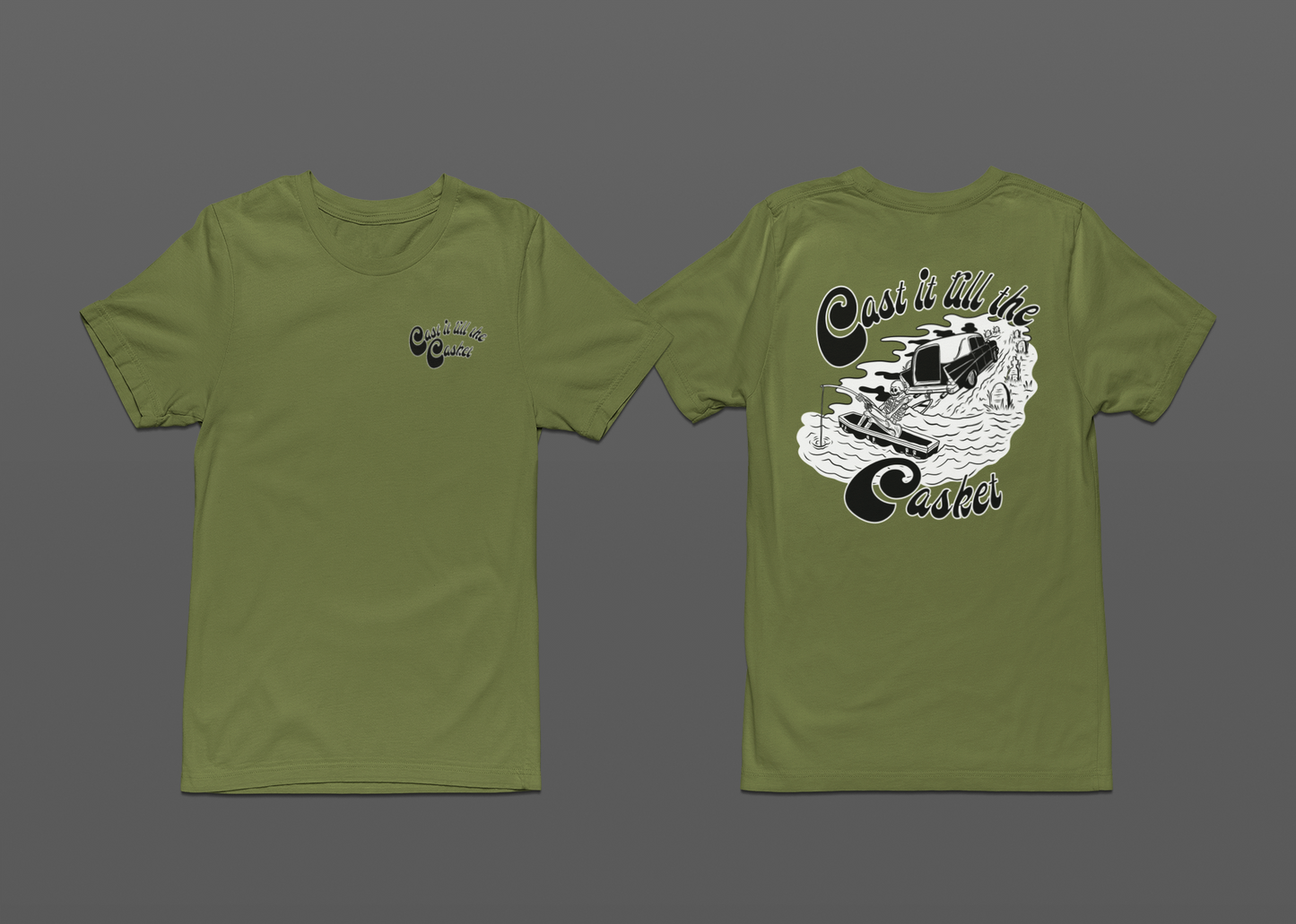 Cast it till the Casket Front/Back T-Shirt