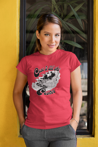 Cast it till the Casket T-Shirt